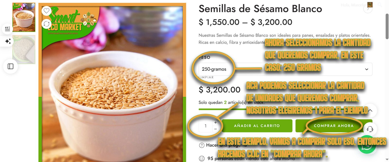 Ejemplo de compra de Semillas de Sésamo Blanco en nuestra tienda Smart Eco Market. Ejemplo de compra de Semillas de Sésamo Blanco en nuestra tienda Smart Eco Market.
