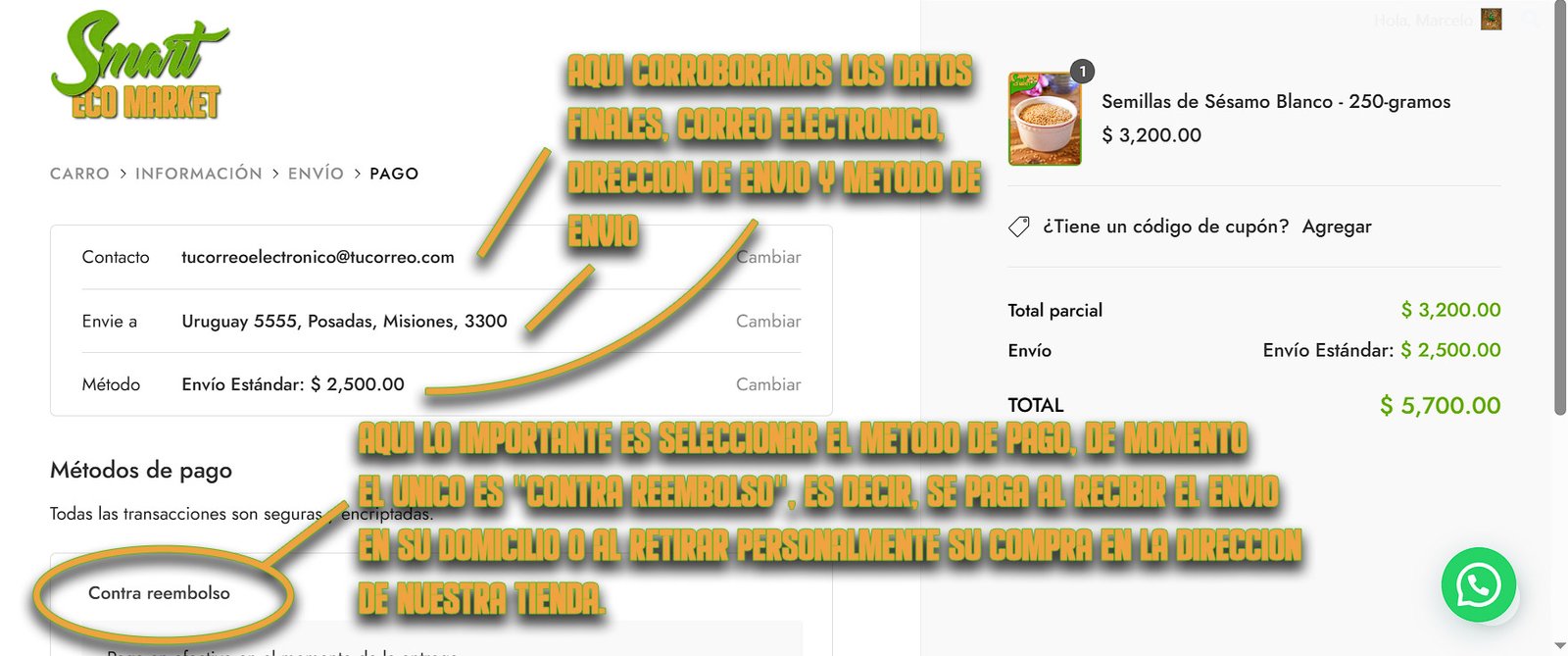 Pasos finales en la compra en nuestra tienda online Smart Eco Market. Pasos finales en la compra en nuestra tienda online Smart Eco Market.